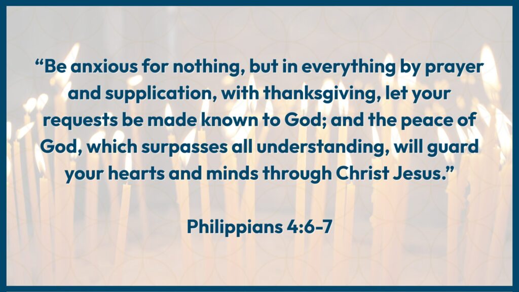 Bible verse Philippians 4:6-7 about prayer, peace, thanksgiving, and faith in God, set against a background of lit candles.